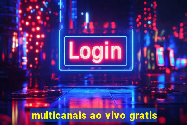 multicanais ao vivo gratis